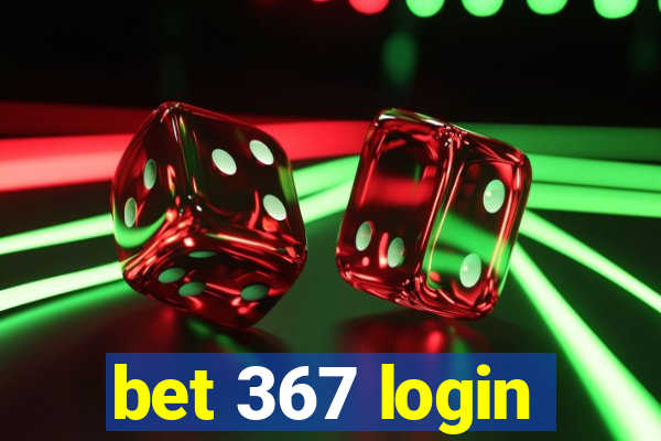 bet 367 login